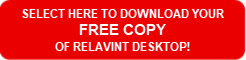Click here to download your free copy of Relavint Desktop!